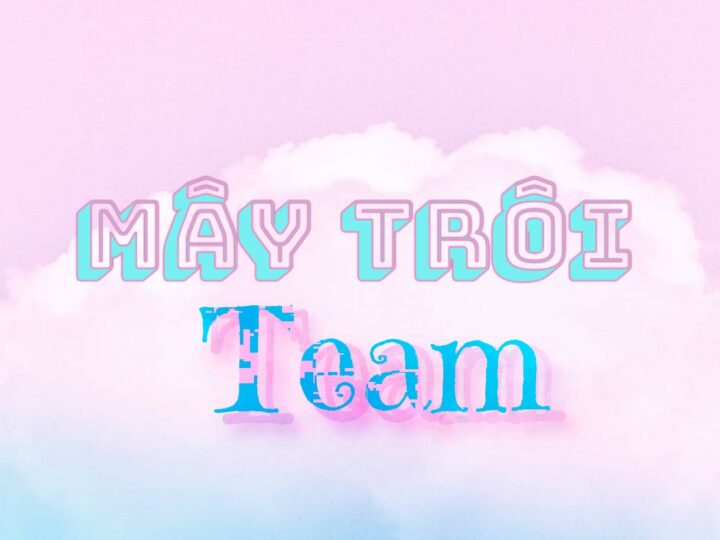 Mây Trôi Team